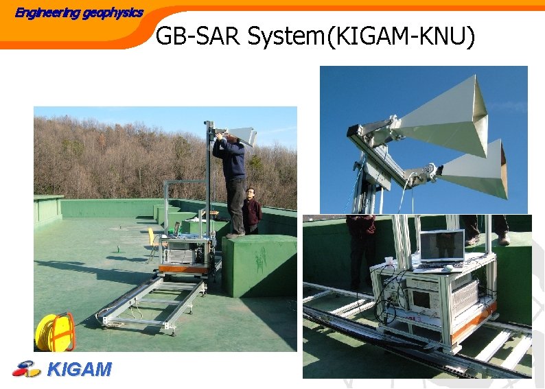 Engineering geophysics KIGAM GB-SAR System(KIGAM-KNU) 