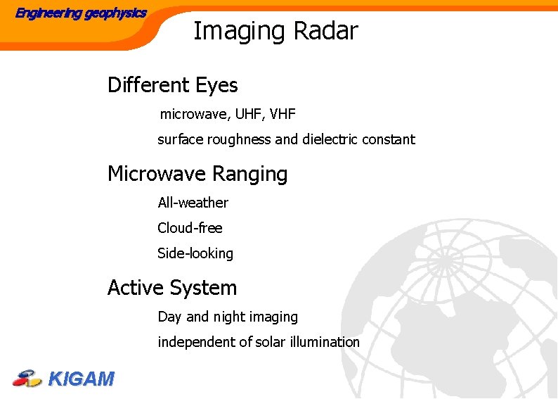 Engineering geophysics Imaging Radar Different Eyes microwave, UHF, VHF surface roughness and dielectric constant