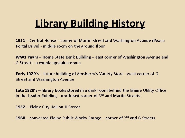 Library Building History 1911 – Central House – corner of Martin Street and Washington