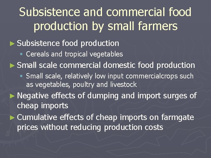 Subsistence and commercial food production by small farmers ► Subsistence food production § Cereals