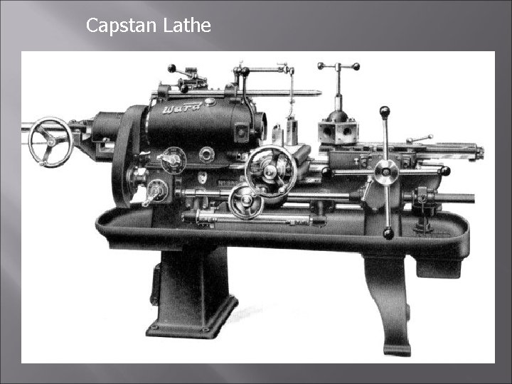 Capstan Lathe 