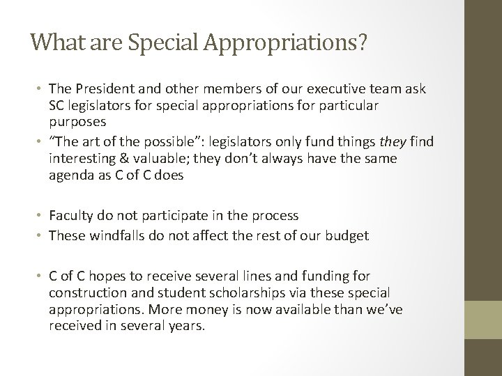 What are Special Appropriations? • The President and other members of our executive team