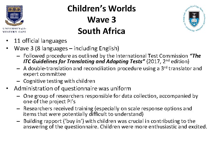 Children’s Worlds Wave 3 South Africa • 11 official languages • Wave 3 (8