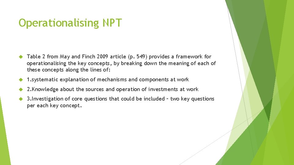 Operationalising NPT Table 2 from May and Finch 2009 article (p. 549) provides a