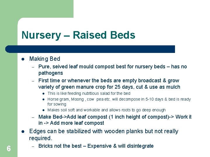 Nursery – Raised Beds l Making Bed – – Pure, seived leaf mould compost