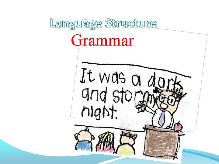 Language Structure Grammar 