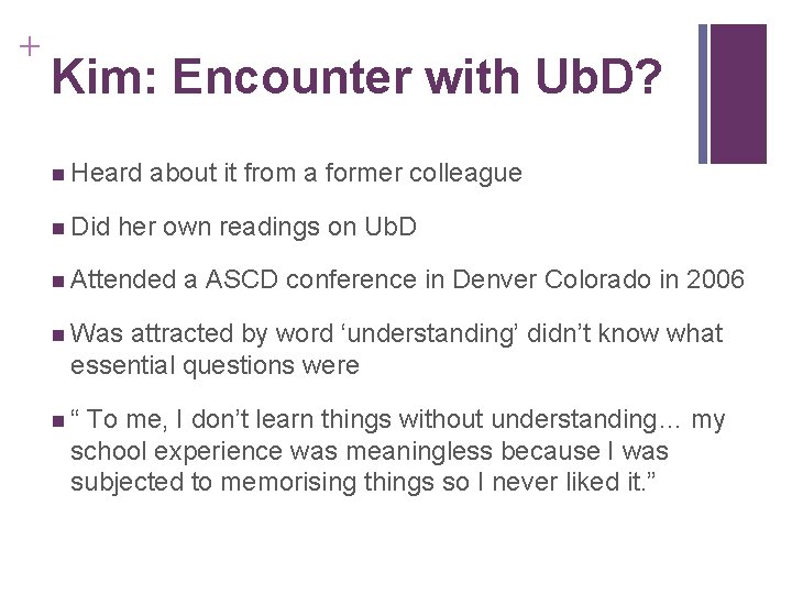 + Kim: Encounter with Ub. D? n Heard n Did about it from a