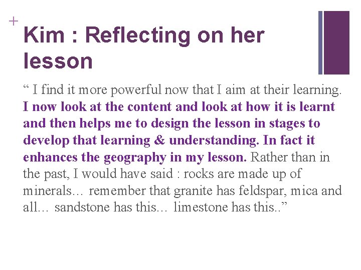 + Kim : Reflecting on her lesson “ I find it more powerful now