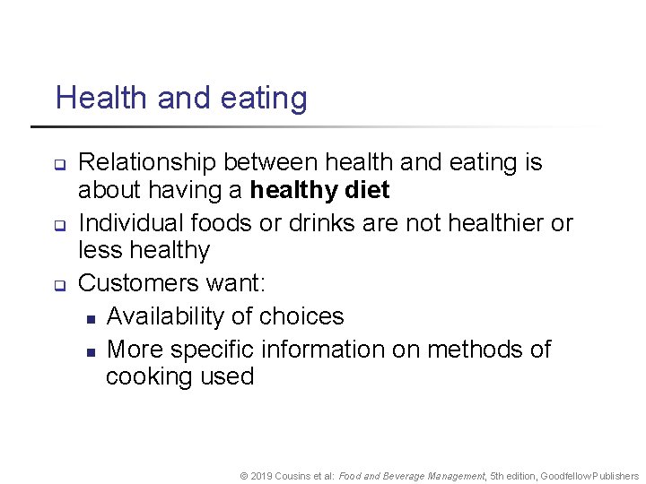 Health and eating q q q Relationship between health and eating is about having