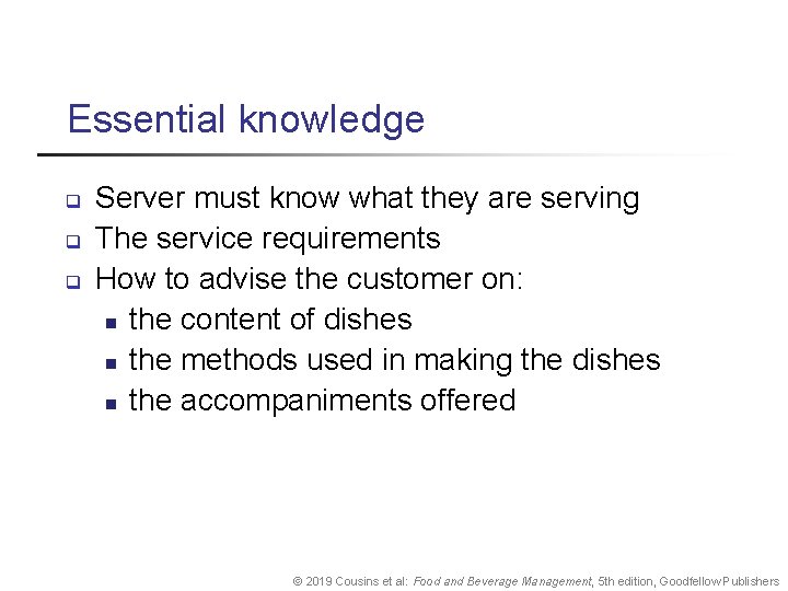 Essential knowledge q q q Server must know what they are serving The service