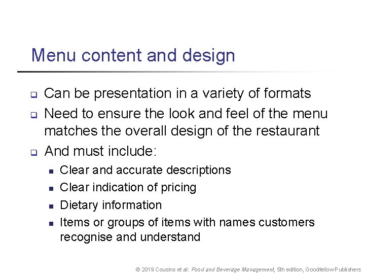 Menu content and design q q q Can be presentation in a variety of