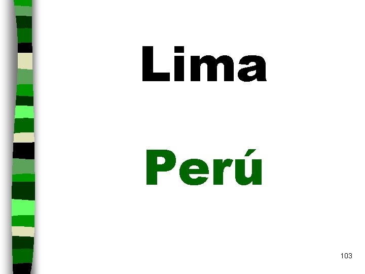 Lima Perú 103 