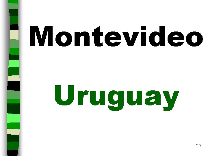 Montevideo Uruguay 125 