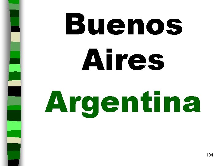 Buenos Aires Argentina 134 