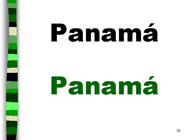 Panamá 38 