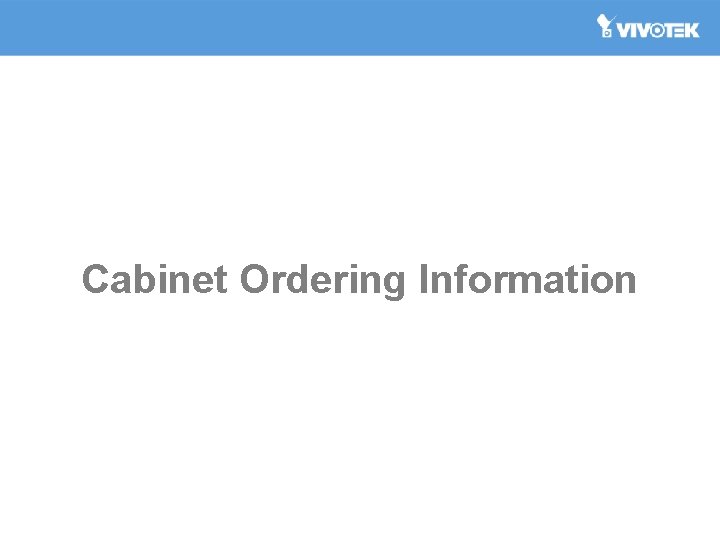 Cabinet Ordering Information 