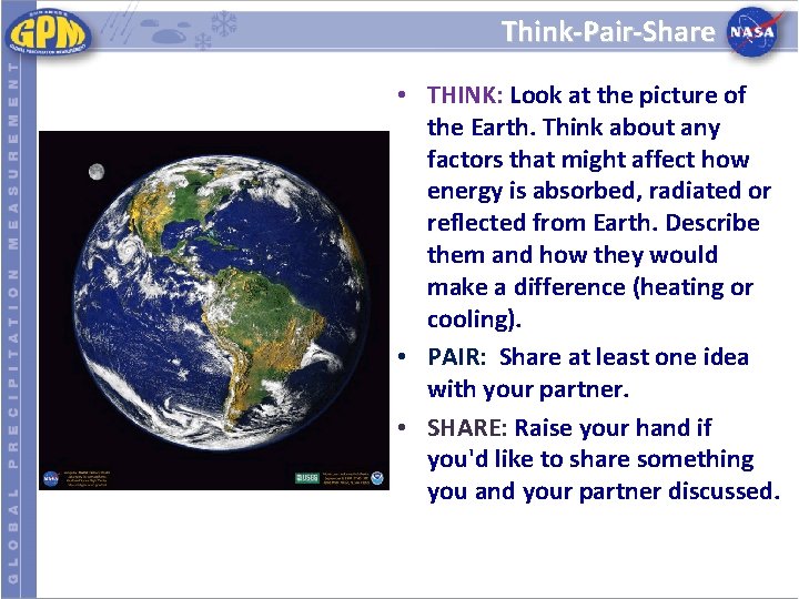 Think-Pair-Share • THINK: Look at the picture of the Earth. Think about any factors