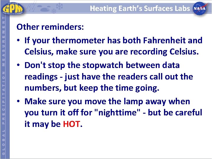 Heating Earth’s Surfaces Labs Other reminders: • If your thermometer has both Fahrenheit and