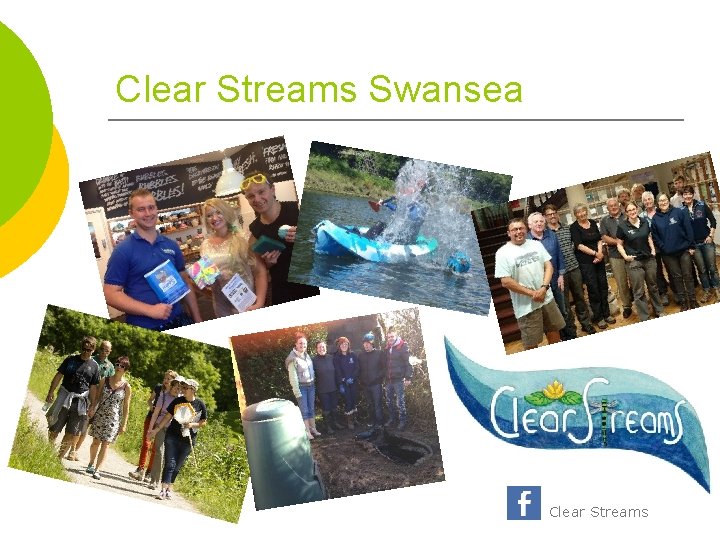 Clear Streams Swansea Clear Streams 