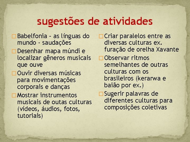 sugestões de atividades � Babelfonia – as línguas do mundo - saudações � Desenhar