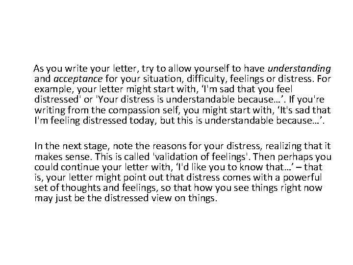  As you write your letter, try to allow yourself to have understanding and