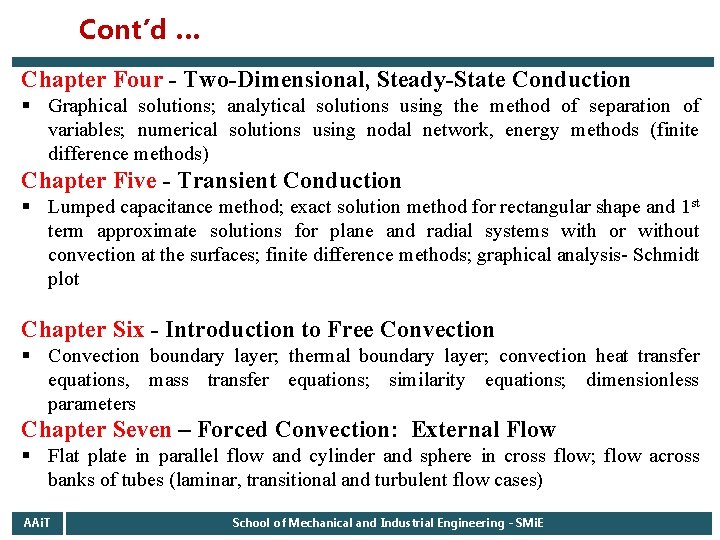 Cont’d … Chapter Four - Two-Dimensional, Steady-State Conduction § Graphical solutions; analytical solutions using Cont’d … Chapter Four - Two-Dimensional, Steady-State Conduction § Graphical solutions; analytical solutions using
