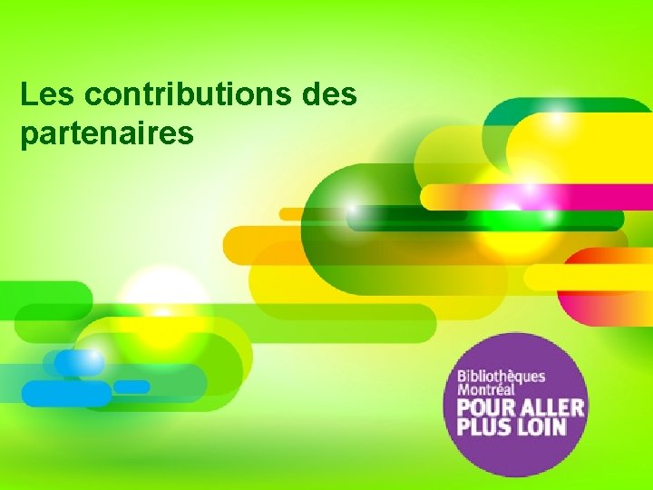 Les contributions des partenaires 