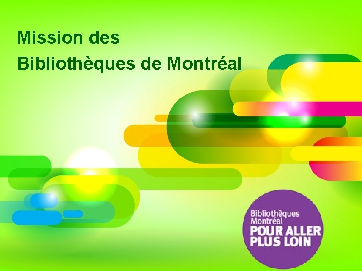 Mission des Bibliothèques de Montréal 