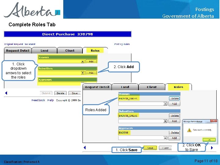 Postings Government of Alberta Complete Roles Tab 1. Click dropdown arrows to select the