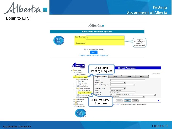 Postings Government of Alberta Login to ETS 2. Expand Posting Request 3. Select Direct