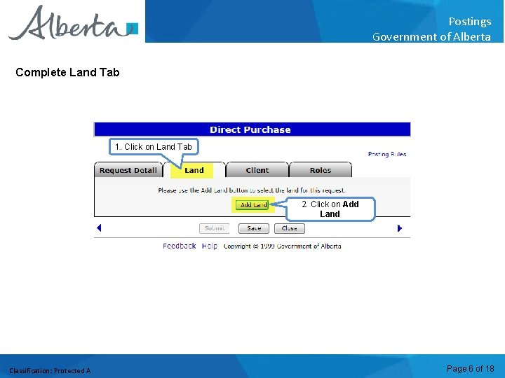 Postings Government of Alberta Complete Land Tab 1. Click on Land Tab 2. Click