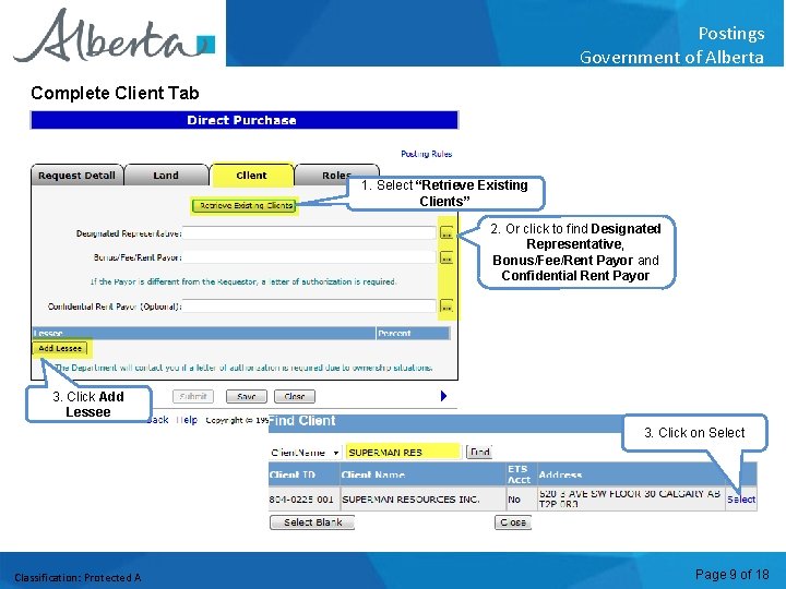 Postings Government of Alberta Complete Client Tab 1. Select “Retrieve Existing Clients” 2. Or