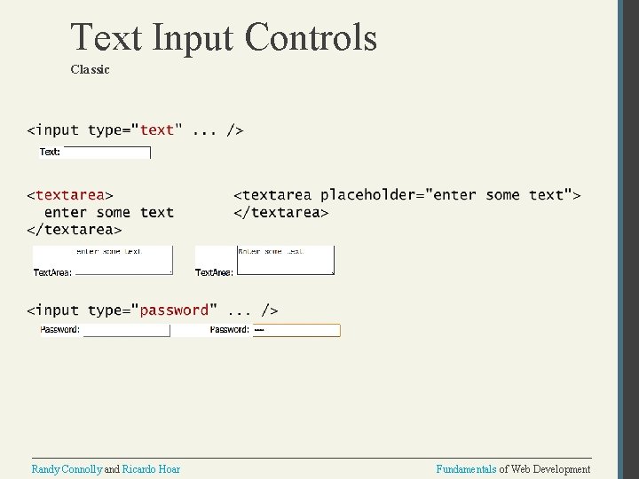 Text Input Controls Classic Randy Connolly and Ricardo Hoar Fundamentals of Web Development 