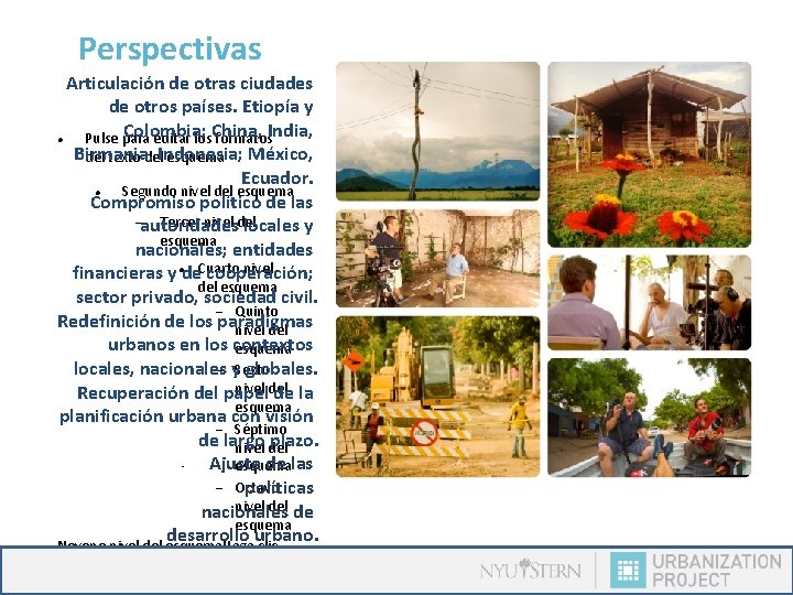 Perspectivas Articulación de otras ciudades de otros países. Etiopía y Colombia; Pulse para editar