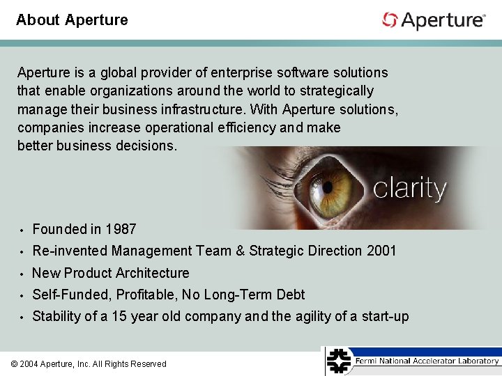 About Aperture is a global provider of enterprise software solutions that enable organizations around