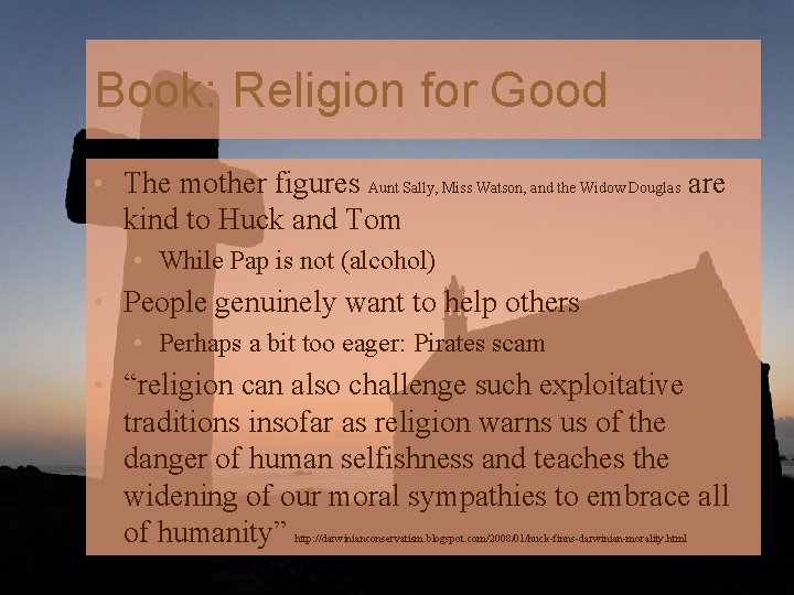 Book: Religion for Good • The mother figures Aunt Sally, Miss Watson, and the