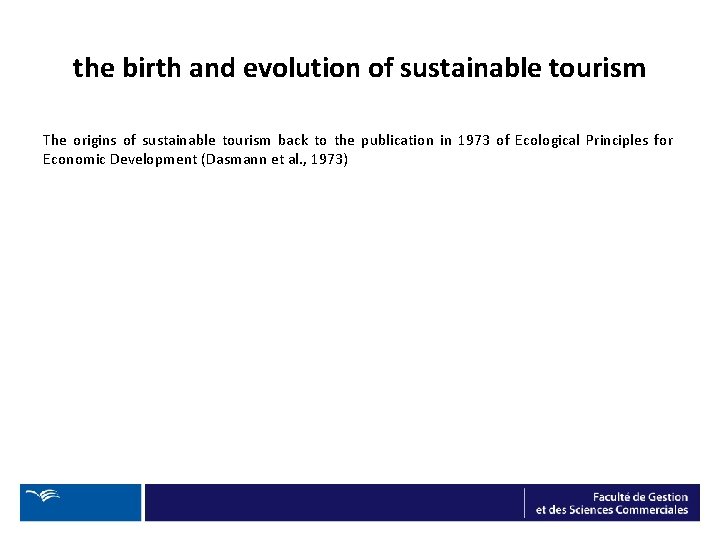 the birth and evolution of sustainable tourism The origins of sustainable tourism back to