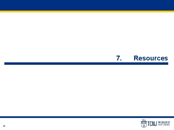 7. 39 Resources 