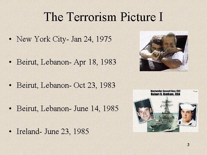 The Terrorism Picture I • New York City- Jan 24, 1975 • Beirut, Lebanon-