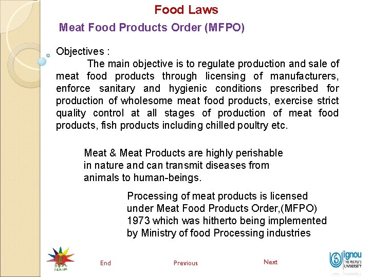 Food Laws Meat Food Products Order (MFPO) Objectives : The main objective is to