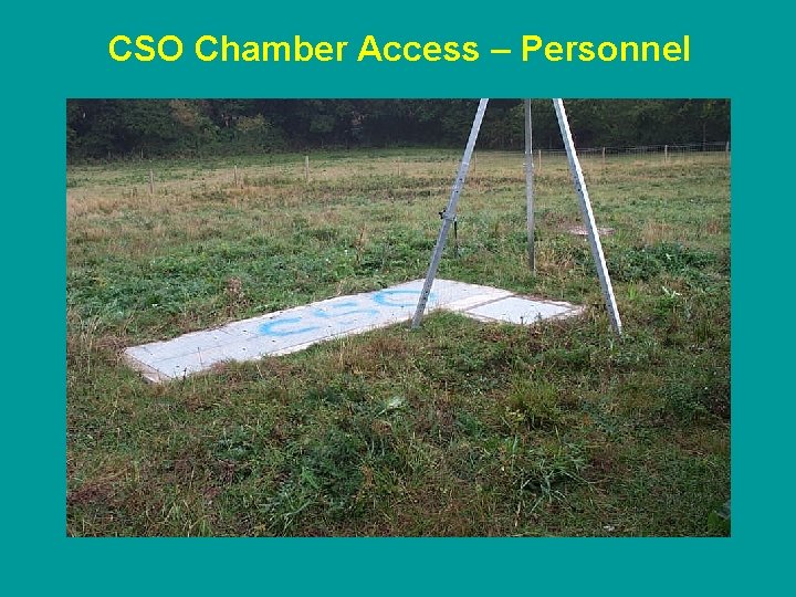 CSO Chamber Access – Personnel 