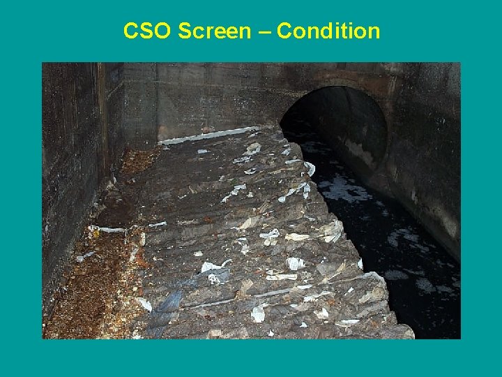 CSO Screen – Condition 