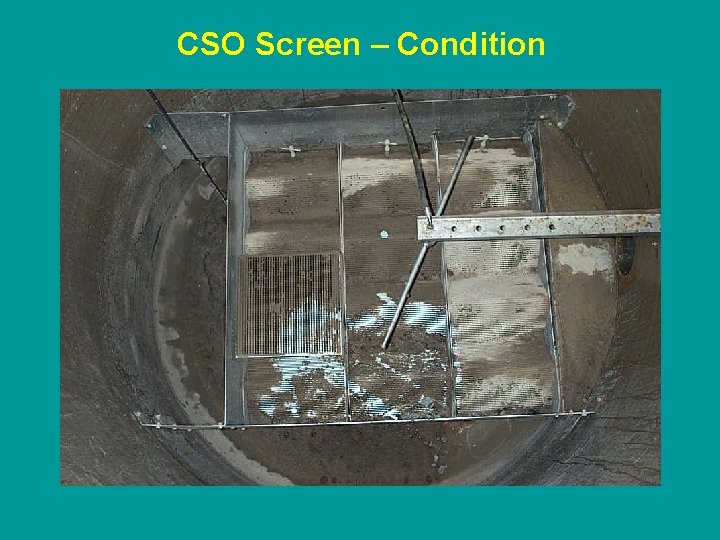 CSO Screen – Condition 