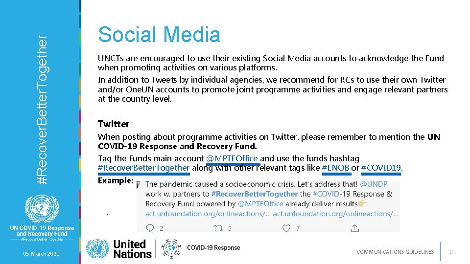 #Recover. Better. Together Social Media UNCTs are encouraged to use their existing Social Media
