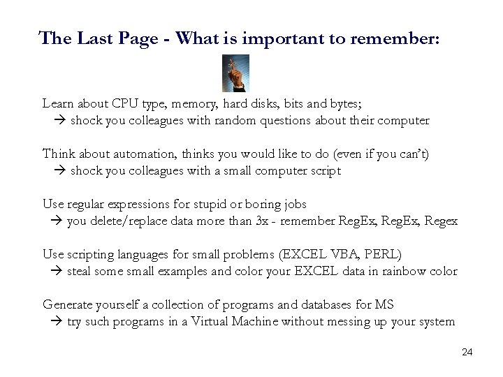 The Last Page - What is important to remember: Learn about CPU type, memory,