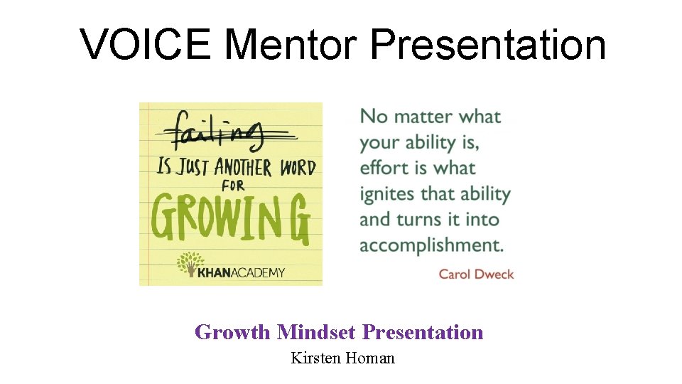 VOICE Mentor Growth Mindset Kirsten Homan