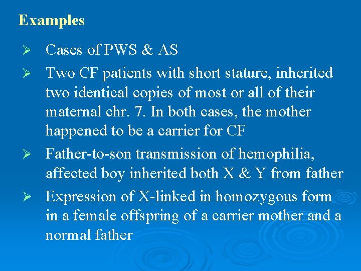 Examples Ø Ø Cases of PWS & AS Two CF patients with short stature,