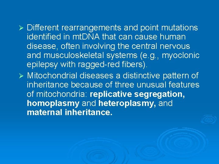 Different rearrangements and point mutations identified in mt. DNA that can cause human disease,