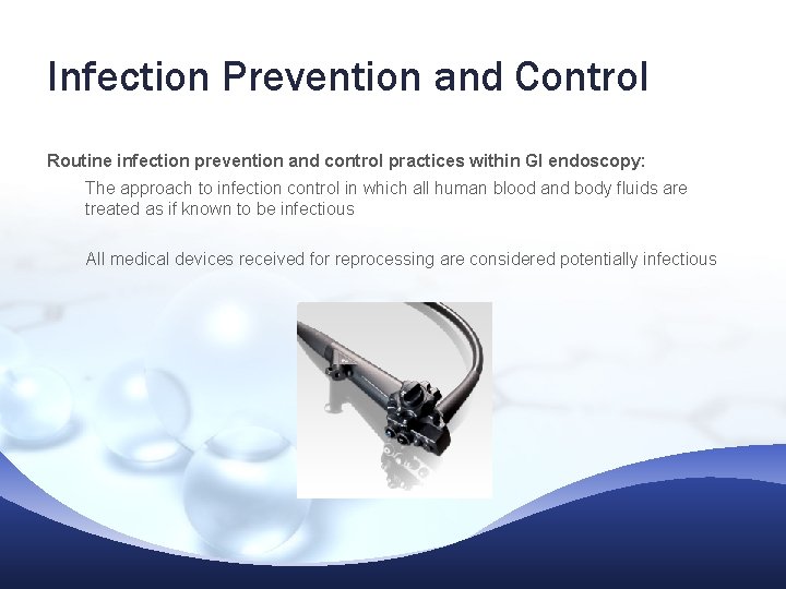 Infection Prevention and Control Routine infection prevention and control practices within GI endoscopy: The Infection Prevention and Control Routine infection prevention and control practices within GI endoscopy: The