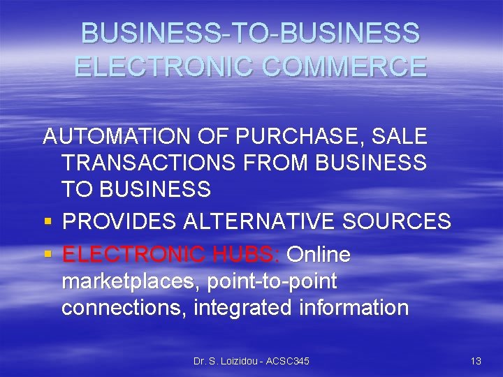 BUSINESS-TO-BUSINESS ELECTRONIC COMMERCE AUTOMATION OF PURCHASE, SALE TRANSACTIONS FROM BUSINESS TO BUSINESS § PROVIDES